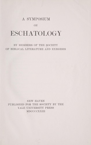 A symposium on eschatology