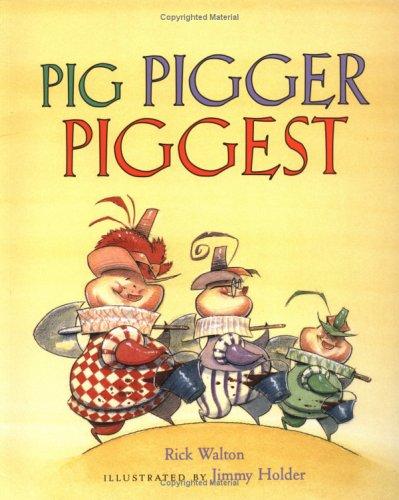 Pig Pigger Piggest