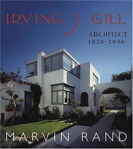 Irving J. Gill