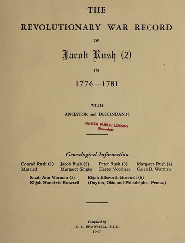 The Revolutionary War record of Jacob Rush <2> in 1776-1781
