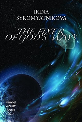 The Fixer Of God's Ways (My Path To Magic Book 3)
