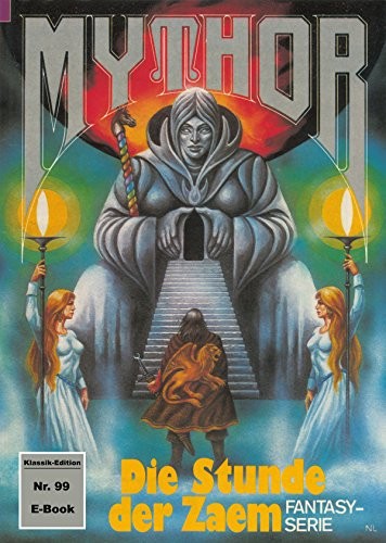 Mythor 99: Die Stunde der Zaem (German Edition)