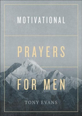MOTIVATIONAL PRAYERS FOR MEN