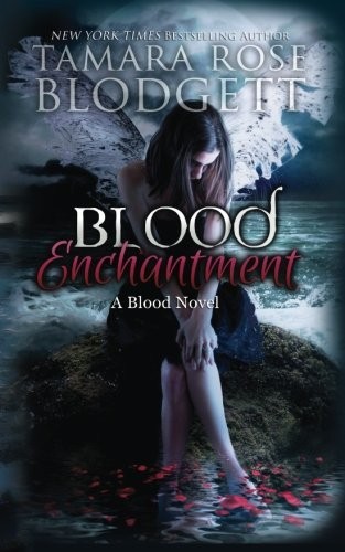 Blood Enchantment (The Blood Series) (Volume 6)