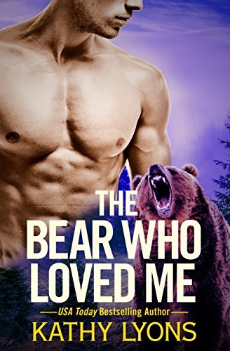 The Bear Who Loved Me (Grizzlies Gone Wild Book 1)