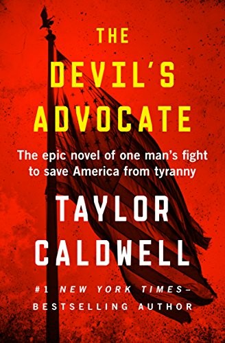 The Devil's Advocate: The Epic Novel of One Man's Fight to Save America from Tyranny