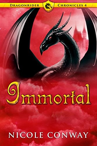 Immortal (The Dragonrider Chronicles Book 4)