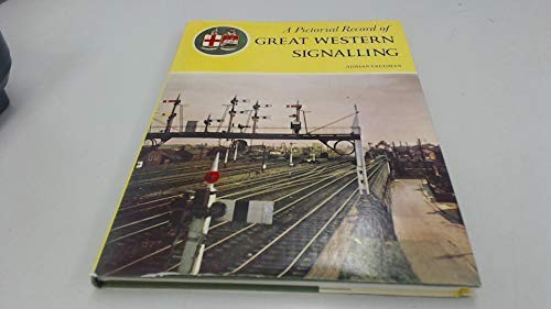 A pictorial record of Great Western signalling