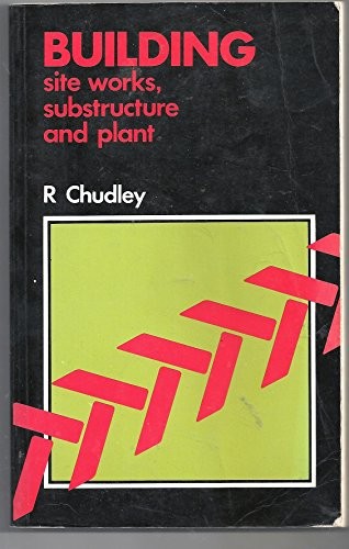 Building site works, substructure, and plant