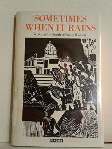 Sometimes When it Rains: A Collection of Contemporary South African Women Writers