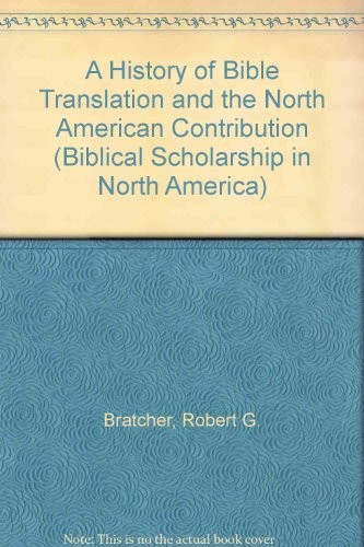 A history of Bible translation and the North American contribution