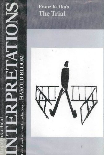 Franz Kafka's the Trial (Bloom's Modern Critical Interpretations)