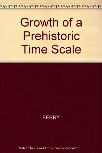 Growth of a prehistoric time scale