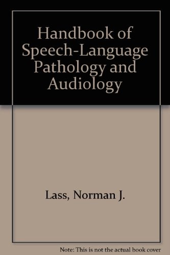 Handbook of speech-language, pathology, and audiology