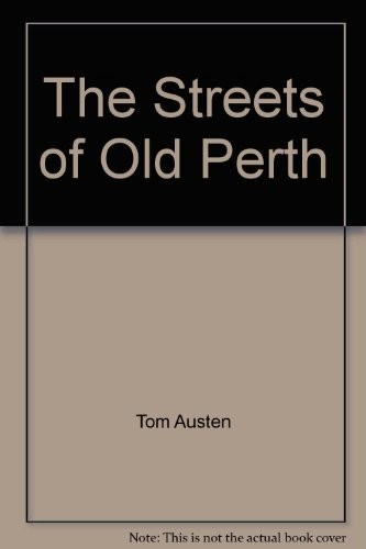 The Streets of Old Perth