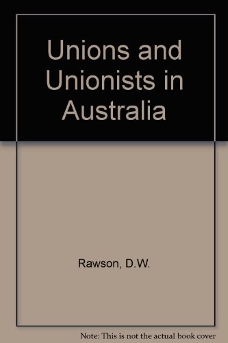 Unions and unionists in Australia