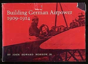 Building German airpower, 1909-1914