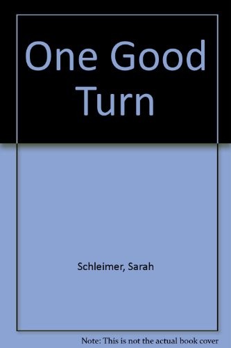 One good turn