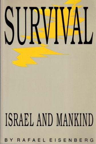 Survival--Israel and mankind