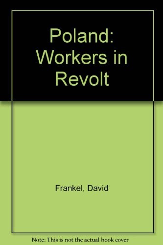 Poland: Workers in Revolt