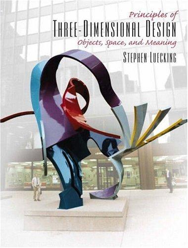 Principles of Three-Dimensional Design
