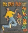 Mr Pam Pam and the hullabazoo