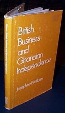 British business and Ghanian independence