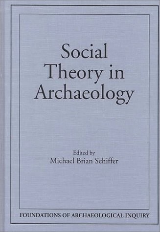 Social Theory in Archaeology