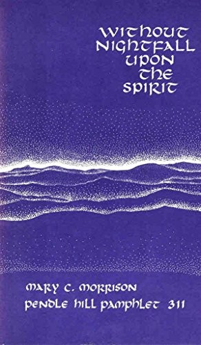 Without nightfall upon the spirit