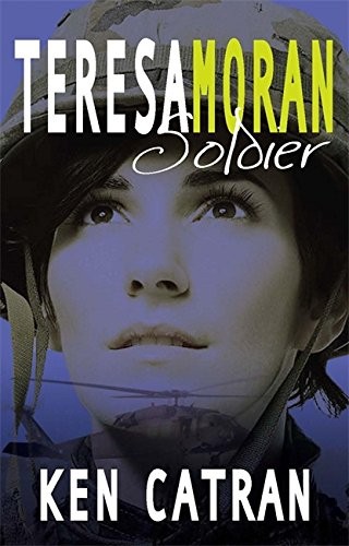 Teresa Moran, Soldier