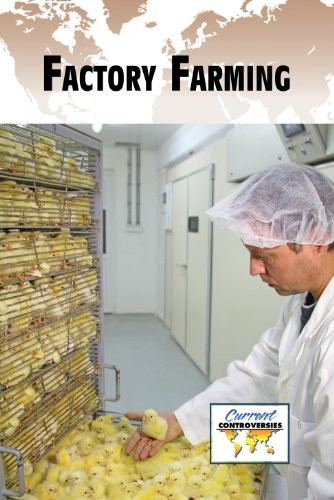 Factory Farming (Current Controversies)