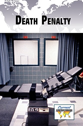 Death Penalty (Current Controversies)