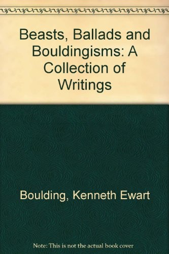 Beasts, ballads, and Bouldingisms
