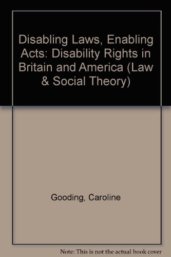 Disabling laws, enabling acts