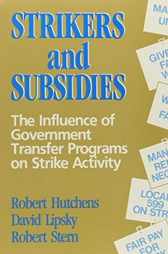 Strikers and subsidies