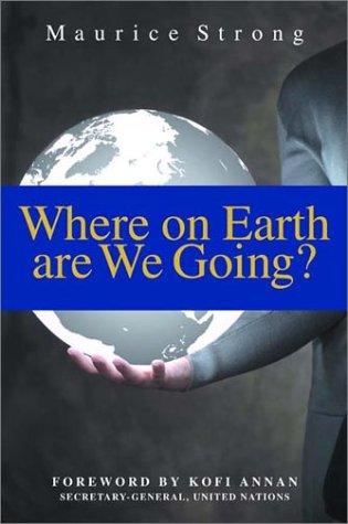 Where on Earth Are We Going?