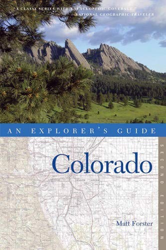 Explorer's Guide Colorado (Second Edition)  (Explorer's Complete)
