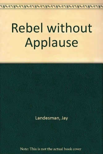 Rebel without applause