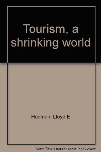 Tourism, a shrinking world