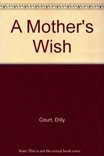 A Mother's Wish