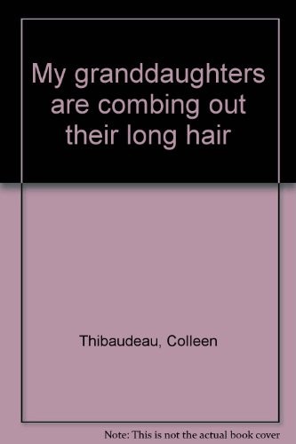 My granddaughters are combing out their long hair