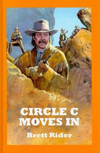 Circle C Moves In (Sagebrush Westerns)