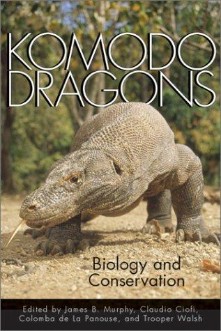 KOMODO DRAGONS (Zoo and Aquarium Biology and Conservation Series)