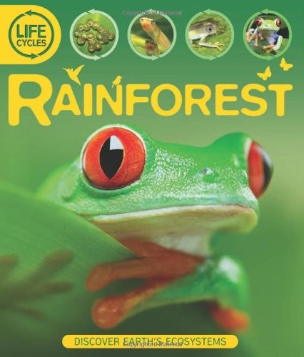 Life Cycles: Rainforest