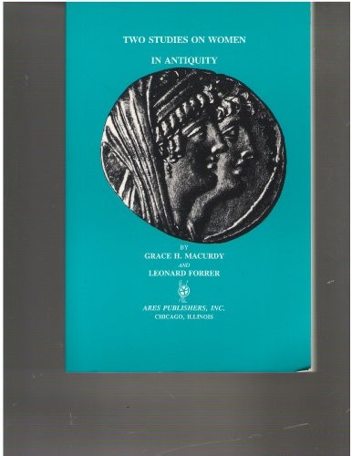 Two Studies on Women in Antiquity