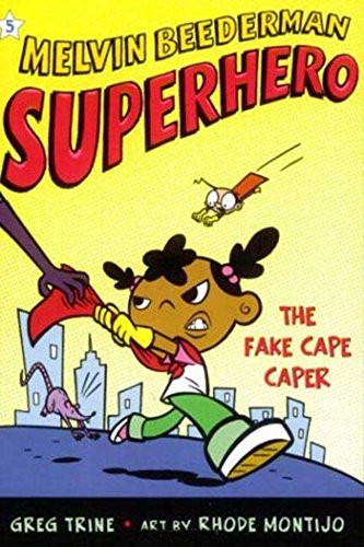 The Fake Cape Caper (Melvin Beederman, Superhero Book 5)