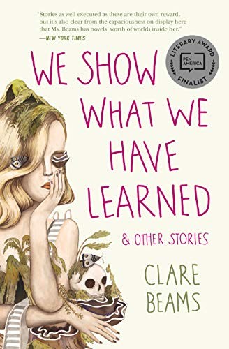 We Show What We Have Learned & Other Stories