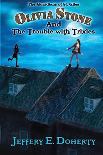 Olivia Stone and the Trouble with Trixies