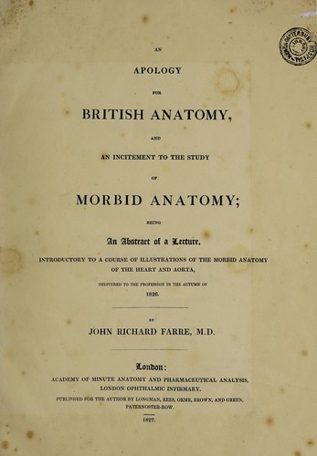 An apology for British anatomy, and an incitement to the study of morbid anatomy
