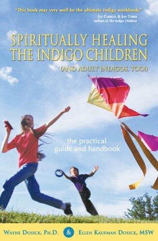 Spiritually Healing the Indigo Children (and Adult Indigos, Too!)